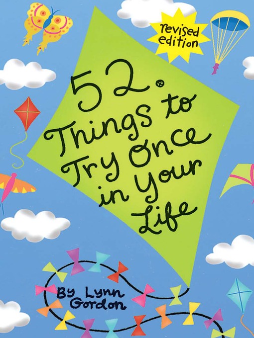 Title details for 52 Things to Try Once in Your Life by Lynn Gordon - Available
